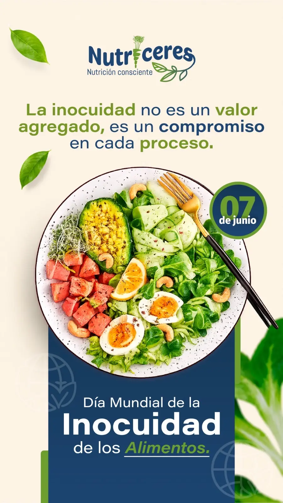 Nutriceres destaca la importancia de la inocuidad alimentaria como un compromiso fundamental para garantizar alimentos seguros, proteger la salud y promover el bienestar de las familias.